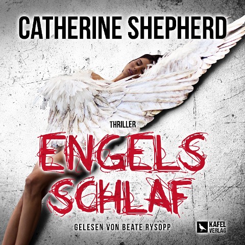 Engelsschlaf: Thriller - Catherine Shepherd