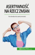 Cover-Bild zum Titel 'Asertywno¿¿ na rzecz zmian' von 'Jean-François Vallée'