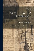 Cover-Bild zum Titel 'The Encyclopaedia Britannica: A Dictionary of Arts, Sciences, and General Literature; Volume 3' von 'Thomas Spencer Baynes'