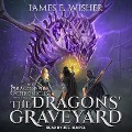 The Dragons' Graveyard Lib/E - James E. Wisher