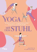 Yoga mit dem Stuhl - Ingrid Baisse, Priscilla Luthringer