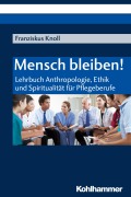 Cover-Bild zum Titel 'Mensch bleiben!' von 'Franziskus Knoll'