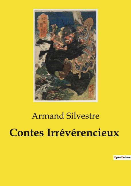 Contes Irrévérencieux - Armand Silvestre