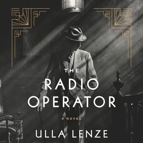 The Radio Operator Lib/E - Ulla Lenze