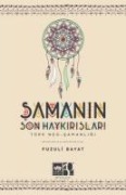 Samanin Son Haykirislari Türk Neo - Samanligi - Fuzuli Bayat