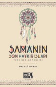 Cover-Bild zum Titel 'Samanin Son Haykirislari Türk Neo - Samanligi' von 'Fuzuli Bayat'