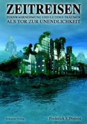 Cover-Bild zum Titel 'Zeitreisen' von 'Frederick E. Dodson'