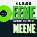 Cover-Bild zum Titel 'Eene Meene - Einer lebt, einer stirbt' von 'M. J. Arlidge'