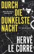 Cover-Bild zum Titel 'Durch die dunkelste Nacht' von 'Hervé Le Corre'