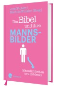 Cover-Bild zum Titel 'Die Bibel und ihre Mannsbilder' von ''