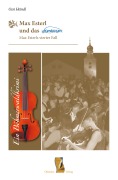 Cover-Bild zum Titel 'Max Esterl und das drumherum' von 'Ossi Heindl'