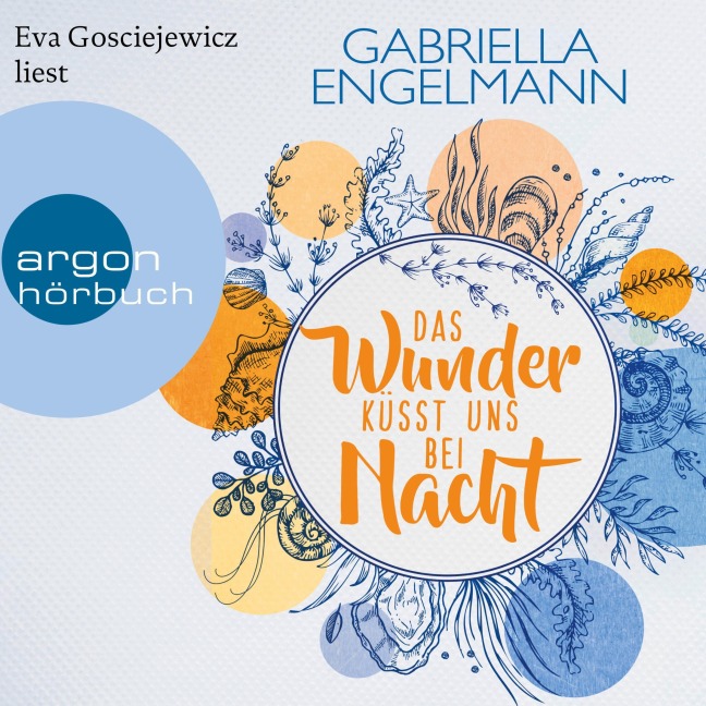 Das Wunder küsst uns bei Nacht - Gabriella Engelmann