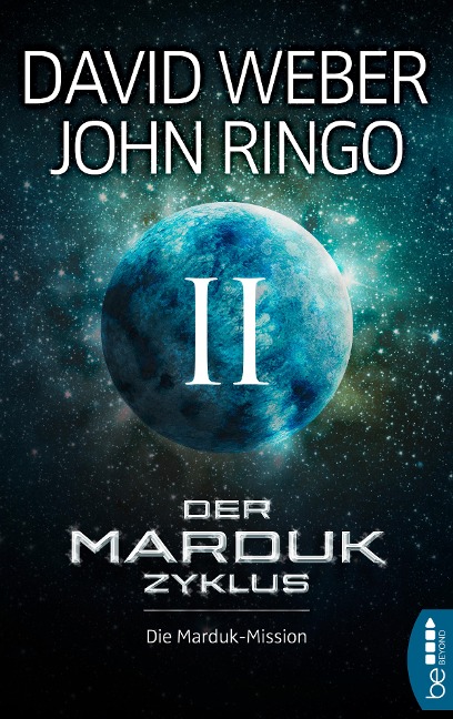 Der Marduk-Zyklus: Die Marduk-Mission - David Weber, John Ringo