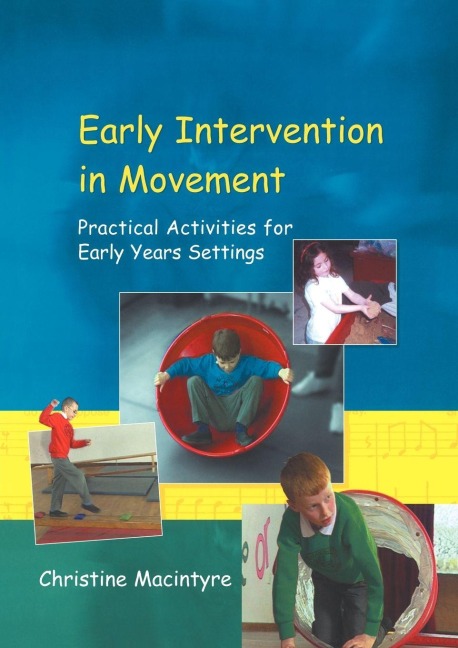 Early Intervention in Movement - Christine Macintyre