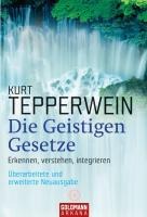 Die Geistigen Gesetze - Kurt Tepperwein