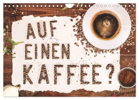 Auf einen Kaffee? (Wandkalender 2024 DIN A4 quer), CALVENDO Monatskalender - Kathleen Bergmann