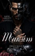 Cover-Bild zum Titel 'Korolov Bratva Familie Teil 1: Maksim' von 'Katie Ashley'