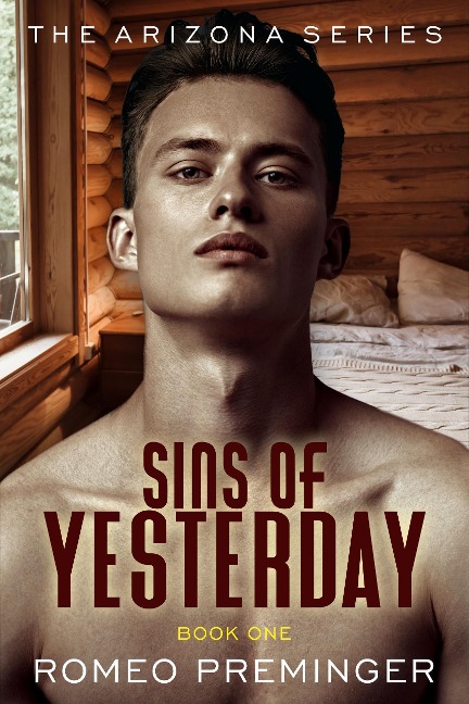 Sins of Yesterday (The Arizona series, #1) - Romeo Preminger