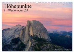 Cover-Bild zum Titel 'Höhepunkte im Westen der USA (Wandkalender 2027 DIN A3 quer), CALVENDO Monatskalender' von 'Walter Eckert'