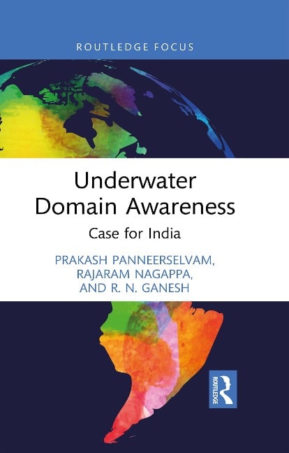 Underwater Domain Awareness - Prakash Panneerselvam, Rajaram Nagappa, R. Ganesh