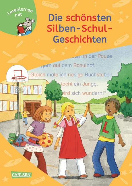 LESEMAUS zum Lesenlernen Sammelbände: 6er Sammelband: Die schönsten Silben-Schul-Geschichten - 