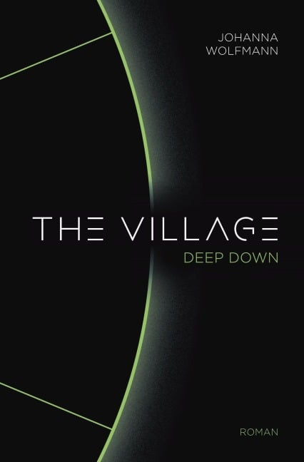 The Village deep down - Johanna Wolfmann