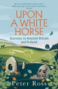Cover-Bild zum Titel 'Upon a White Horse' von 'Peter Ross'