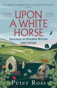 Cover-Bild zum Titel 'Upon A White Horse' von 'Peter Ross'