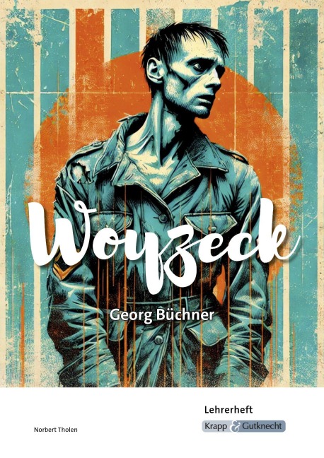Woyzeck - Georg Büchner - Lehrerheft - Norbert Tholen