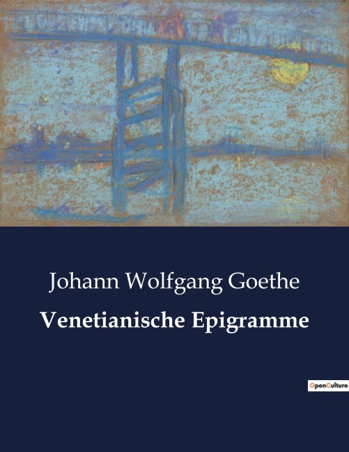 Venetianische Epigramme - Johann Wolfgang Goethe