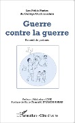 Cover-Bild zum Titel 'Guerre conte la guerre' von 'Les petits poetes du college Guchanrolain, Abdoulaye Kone, Marie Chantal K. N'Tamon-Sonan'