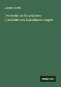 Cover-Bild zum Titel 'Das Recht des Bürgerlichen Gesetzbuchs in Einzeldarstellungen' von 'Leonard Jacobi'