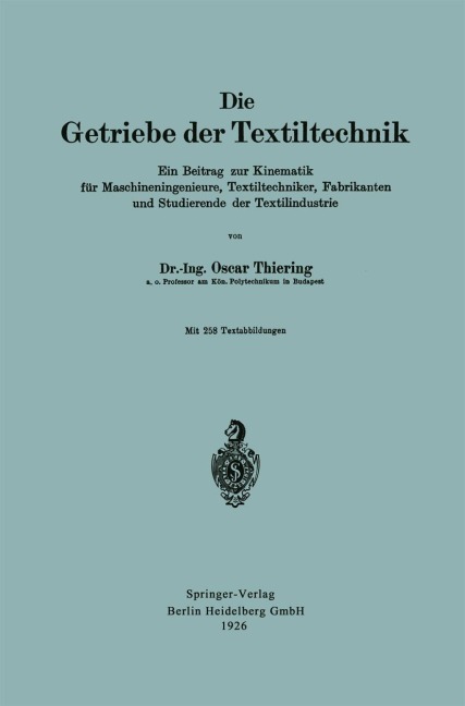 Die Getriebe der Textiltechnik - Oscar Thiering