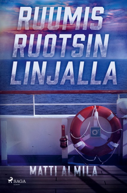 Ruumis Ruotsin linjalla - Matti Almila