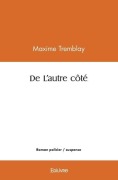 Cover-Bild zum Titel 'De L'autre côté' von 'Maxime Tremblay'