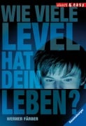 Cover-Bild zum Titel 'Wie viele Level hat dein Leben?' von 'Werner Färber'