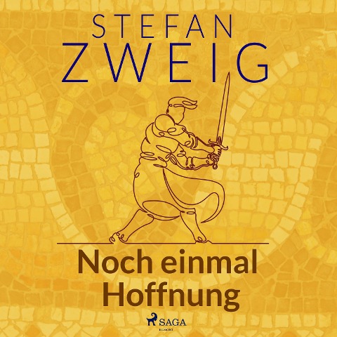 Noch einmal Hoffnung - Stefan Zweig