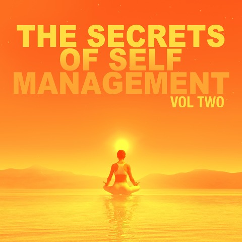 The Secrets of Self Management - Brahma Khumaris