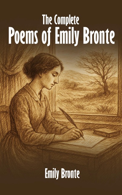 The Complete Poems of Emily Bronte - Emily Bronte