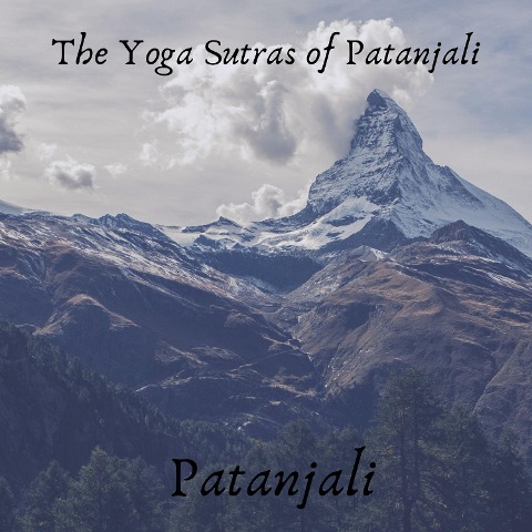 The Yoga Sutras of Patanjali - Patanjali