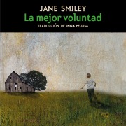 Cover-Bild zum Titel 'La mejor voluntad' von 'Jane Smiley'