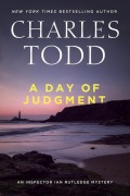 Cover-Bild zum Titel 'A Day of Judgment' von 'Charles Todd'