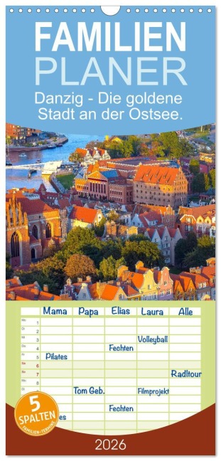 Familienplaner 2026 - Danzig - Die goldene Stadt an der Ostsee. mit 5 Spalten (Wandkalender, 21 x 45 cm) CALVENDO - Sf Sf