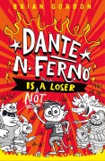 Cover-Bild zum Titel 'Dante N. Ferno Is Not a Loser' von 'Brian Gordon'
