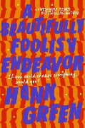 Cover-Bild zum Titel 'A Beautifully Foolish Endeavor' von 'Hank Green'