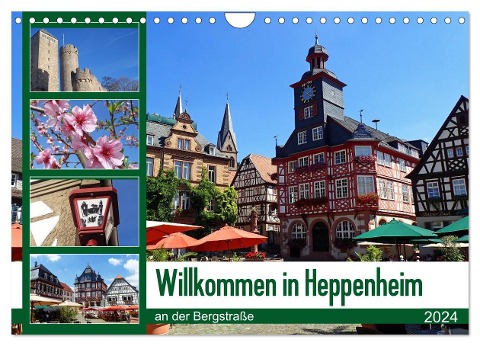 Willkommen in Heppenheim an der Bergstraße (Wandkalender 2024 DIN A4 quer), CALVENDO Monatskalender - Ilona Andersen