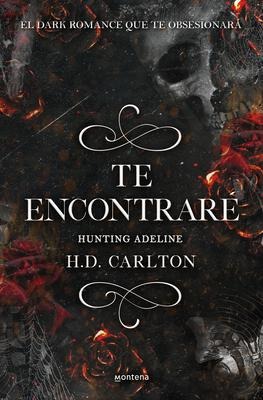 Hunting Adeline (Te Encontraré) - H D Carlton
