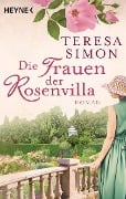 Cover-Bild zum Titel 'Die Frauen der Rosenvilla' von 'Teresa Simon'