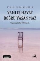 Yanlis Hayat Dogru Yasanmaz - Ethem Emin Nemutlu