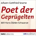 Cover-Bild zum Titel 'Poet der Geprügelten - Ein plebjischer Intelektueller' von 'Johann Gottfried Seume'